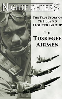 Poster Nightfighters: The True Story of the 332nd Fighter Group: The Tuskegee Airmen