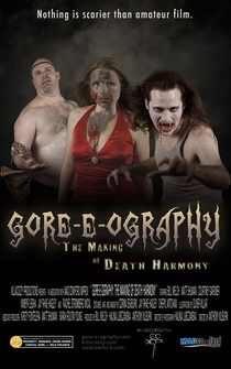 Poster Gore-e-ography: The Making of Death Harmony