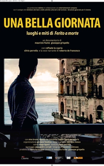 Poster Una bella giornata, luoghi e miti di Ferito a morte