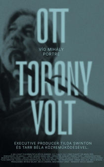 Poster Ott torony volt: Víg Mihály-portré