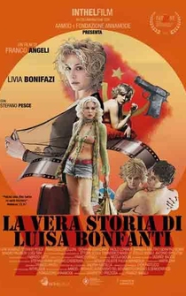 Poster La vera storia di Luisa Bonfanti