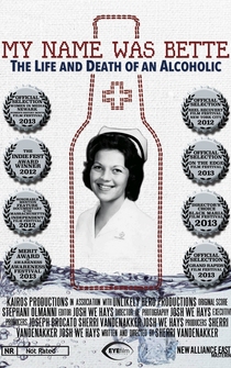 Poster My Name Was Bette: The Life and Death of an Alcoholic