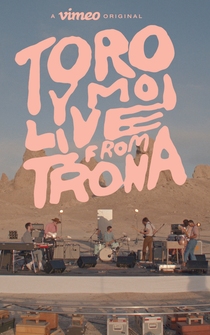 Poster Toro Y Moi: Live from Trona