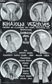 Poster Kihajolni veszélyes