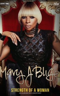 Poster Mary J. Blige: The Making of Strength of a Woman - An Album Documentary