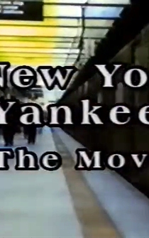 Poster New York Yankees (The Movie)