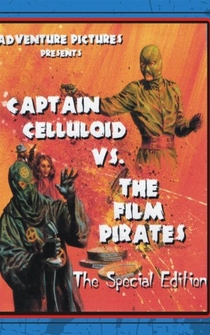 Poster Captain Celluloid vs. the Film Pirates