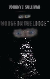 Poster Moose on the Loose