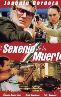 Poster El sexenio de la muerte