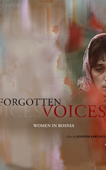 Poster Forgotten Voices: Women in Bosnia