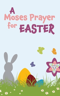 Poster A Moses Prayer for Easter