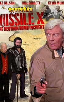 Poster RiffTrax: Missile X - The Neutron Bomb Incident