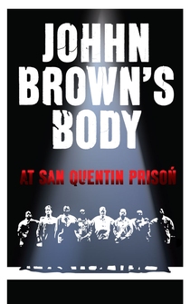 Poster John Brown's Body at San Quentin Prison