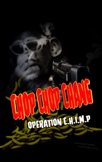 Poster Chop Chop Chang: Operation C.H.I.M.P