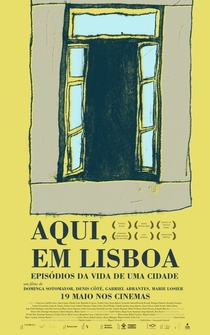 Poster Aqui, em Lisboa: Episódios da Vida da Cidade