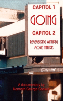 Poster Going: Remembering Winnipeg Movie Theatres