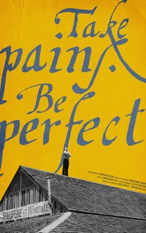 Poster Take Pains, Be Perfect