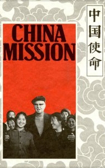 Poster China Mission: The Chester Ronning Story