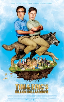 Poster de Tim and Eric's Billion Dollar Movie