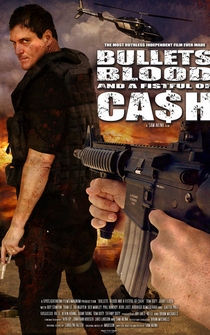 Poster Bullets, Blood & a Fistful of Ca$h