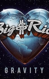 Poster Big & Rich: Gravity Long Form Project