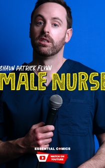 Poster Shaun Patrick Flynn: Male Nurse