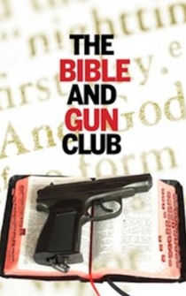 Poster The Bible and Gun Club