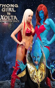 Poster Thong Girl Vs Xolta from Outer Space