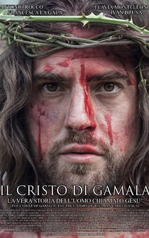 Poster Il Cristo di Gamala: la vera storia dell'uomo chiamato Gesù