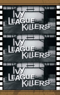 Poster Ivy League Killers