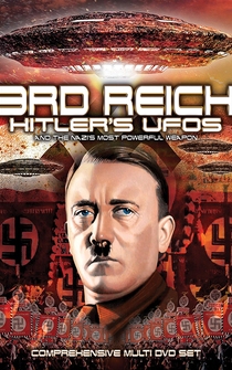 Poster 3rd Reich: Hitler's UFOs and the Nazi's Most Powerful Weapon