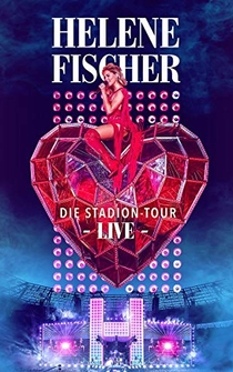 Poster Helene Fischer Live - Die Stadion-Tour