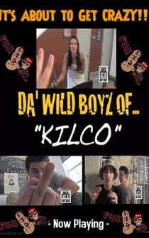 Poster Da' Wild Boyz of Kilco