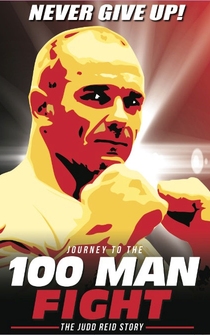 Poster Journey to the 100 Man Fight: The Judd Reid Story