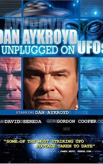 Poster Dan Aykroyd Unplugged on UFOs