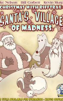 Poster Christmas with RiffTrax: Santa's Village of Madness