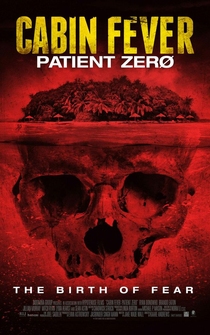 Poster de Cabin Fever 3: Patient Zero