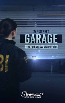 Poster 26th Street Garage: The FBI's Untold Story of 9/11