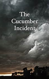 Poster The Cucumber Incident