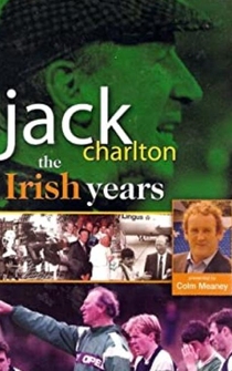 Poster Jack Charlton: The Irish Years