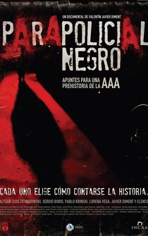 Poster Parapolicial Negro: Apuntes para una prehistoria de la triple A