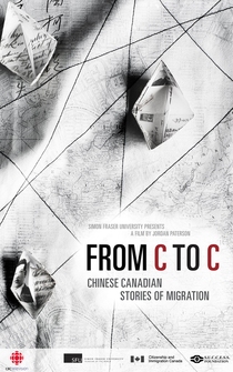 Poster From C to C: Chinese Canadian Stories of Migration