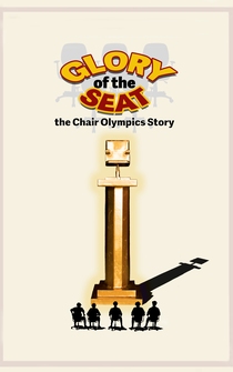 Poster Glory of the Seat: the Chair Olympics Story