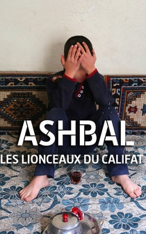 Poster Ashbal, les lionceaux du califat