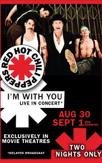 Poster Red Hot Chili Peppers: I'm with You Live in Theaters