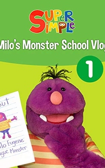 Poster Milo's Monster School Vlog 1 - Super Simple