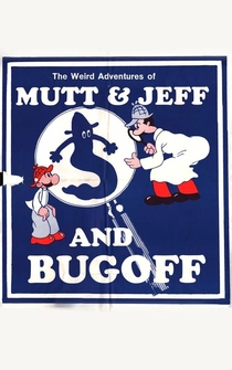 Poster The Weird Adventures of Mutt & Jeff and Bugoff