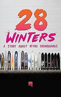 Poster 28 Winters: A Nitro Snowboard Story