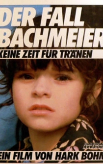 Poster Der Fall Bachmeier - Keine Zeit für Tränen