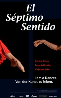 Poster EL SEPTIMO SENTIDO. I am a dancer. Von der Kunst zu leben